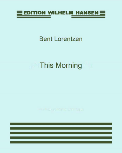 This Morning — Bent Lorentzen