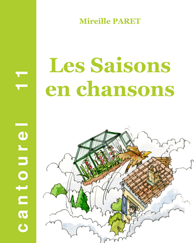 Cantourel 11 - Les saisons en chansons — Mireille Paret