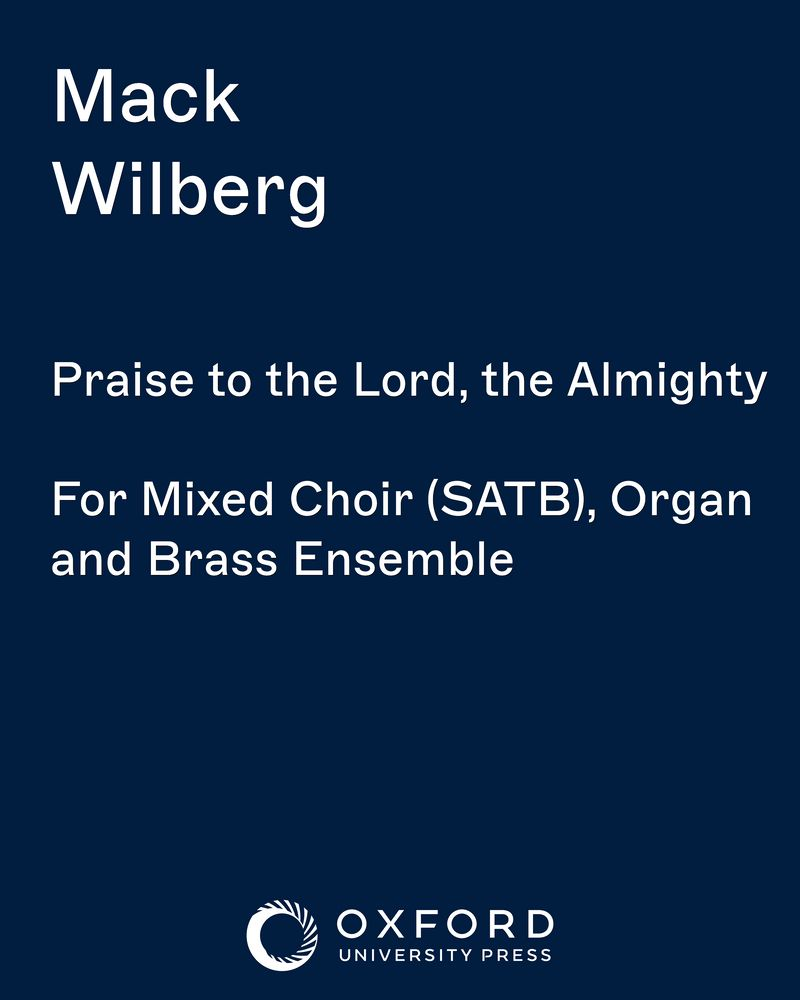 Praise to the Lord, the Almighty — Mack Wilberg