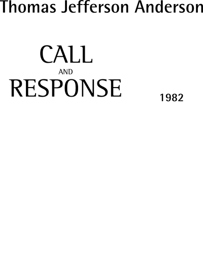 Call and Response — Thomas Jefferson Anderson