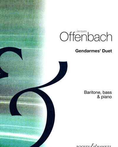 The Celebrated Gendarmes' Duet No. 1 — 奥芬巴赫