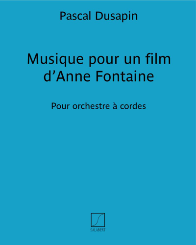 Musique pour un film d'Anne Fontaine — 帕斯卡尔·迪萨潘