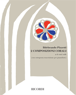 Two Choral Compositions — Ildebrando Pizzetti