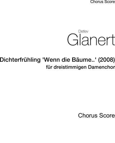Dichterfrühling "Wenn die Bäume.." (2008) — Detlev Glanert