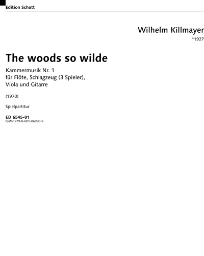 The woods so wilde — Wilhelm Killmayer