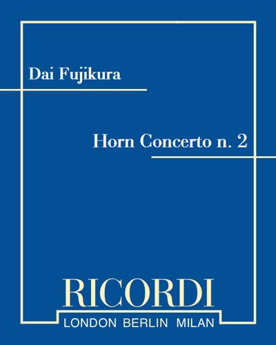 Horn Concerto n. 2 — 藤仓大