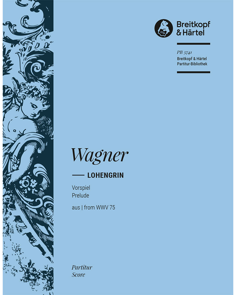 Lohengrin, WWV 75 — 瓦格纳