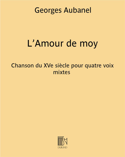 L'Amour de moy — Georges Aubanel