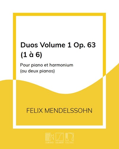 Duos, op. 63 (Nos. 1-6) — Felix Mendelssohn Bartholdy