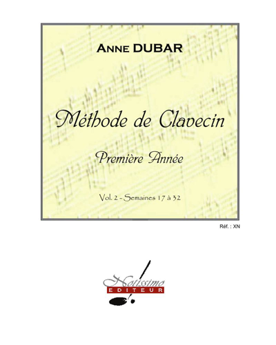 Méthode de clavecin (Première année) — Anne Dubar