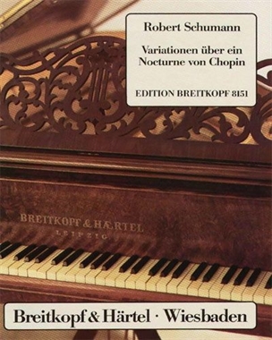 Variations on a Nocturne by Chopin — Robert Schumann