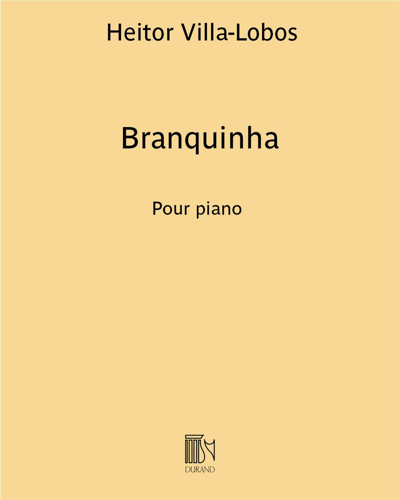 Branquinha (Extract No. 1 from 'A próle do bébé') — 维拉-洛博斯