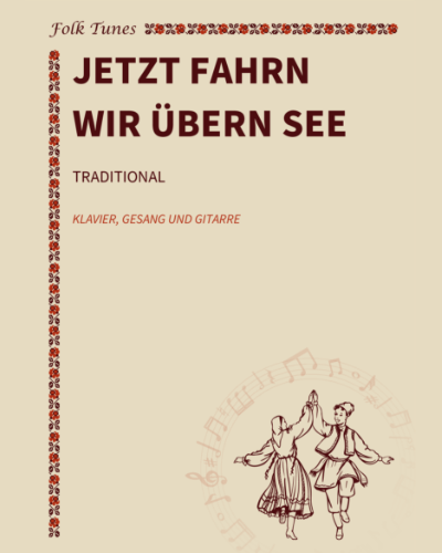 Jetzt fahrn wir übern See — Traditional