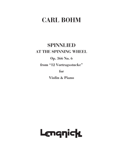 Spinnlied at the Spinning Wheel (from '12 Vortragsstücke') — 卡尔·博姆