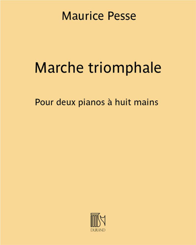 Marche triomphale (Extract No. 2 from 'Two Original Pieces') — Maurice Pesse