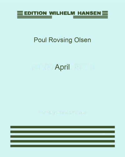 April, op. 43 no. 2 — Poul Rovsing Olsen
