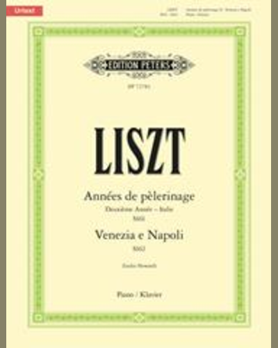 Années de pèlerinage, Deuxième année – Italie (S161) & Venezia e Napoli (S162) — 李斯特