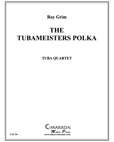 The TubaMeisters Polka — Ray Grim