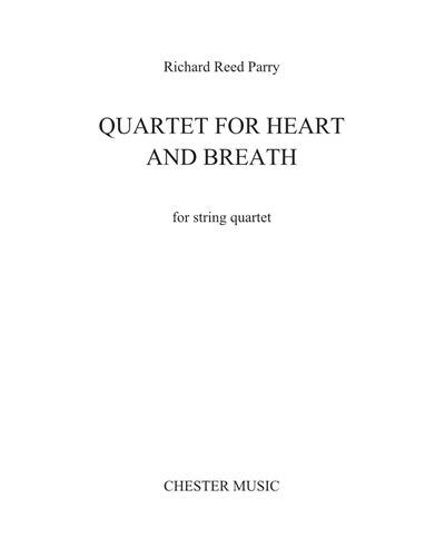 Quartet for Heart and Breath [Version for String Quartet] — Richard Reed Parry