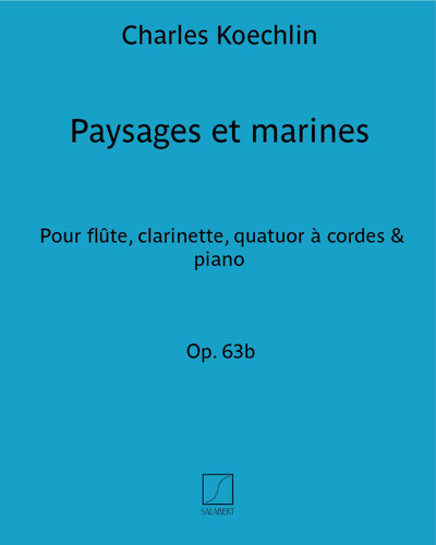 Paysages et marines Op. 63b — 夏尔·凯什兰