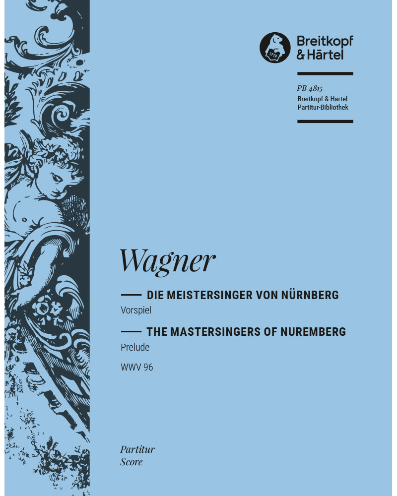 The Mastersingers of Nuremberg, WWV 96 — 瓦格纳