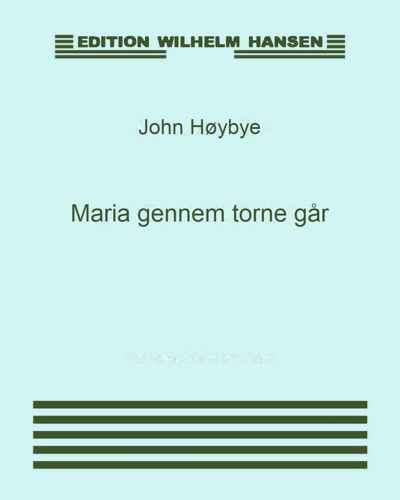 Maria gennem torne går — John Høybye