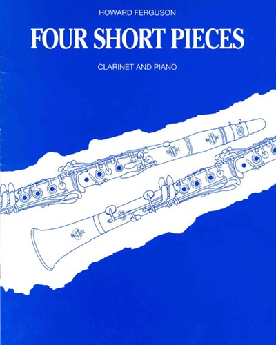 Four Short Pieces for Clarinet and Piano — Howard Ferguson