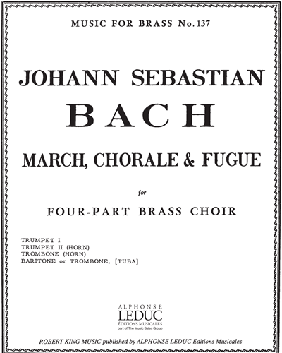 March, Chorale and Fugue — 巴赫