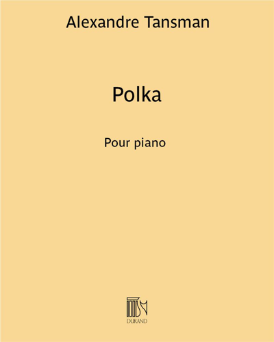 Polka (extrait n. 11 de "Je joue pour Maman") — 亚历山大·坦斯曼