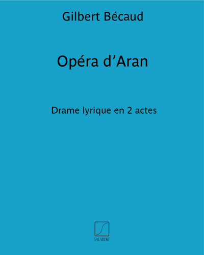 Opéra d’Aran — Gilbert Bécaud