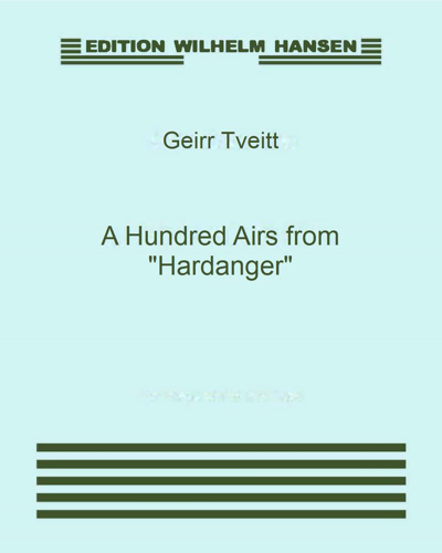 A Hundred Airs from 'Hardanger', op. 151 nos. 1-15 — Geirr Tveitt