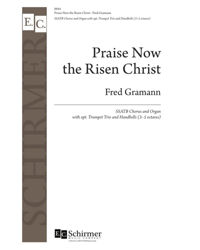 Praise Now the Risen Christ — Fred Gramann