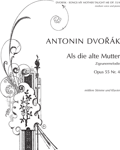 My Mother Taught Me, op. 55/4 — 德沃夏克