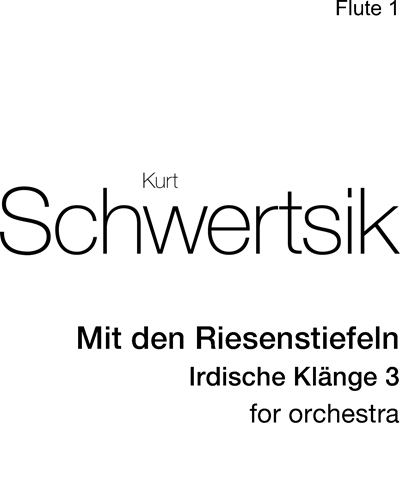 Mit den Riesenstiefeln — Kurt Schwertsik