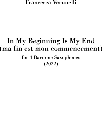 In My Beginning Is My End — Francesca Verunelli