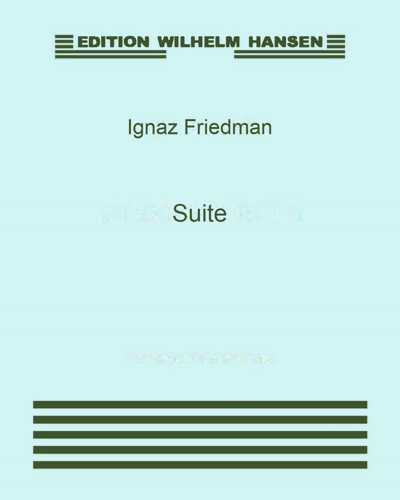 Suite, op. 70 — Ignaz Friedman