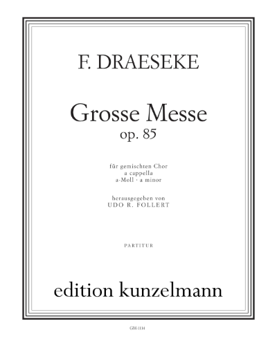 Grosse Messe, op. 85 — Felix Draeseke