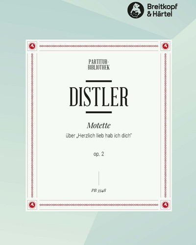 Motette über 'Herzlich lieb hab ich dich', op. 2 — Hugo Distler