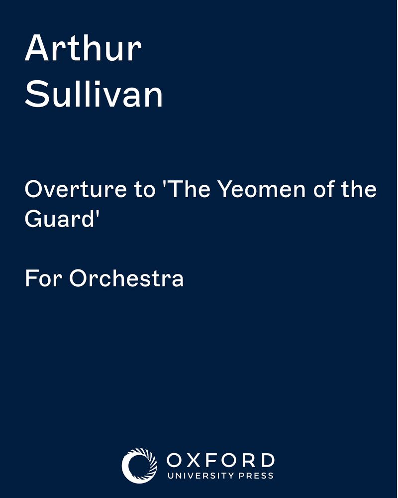 Overture to 'The Yeomen of the Guard' — 阿瑟·萨利文
