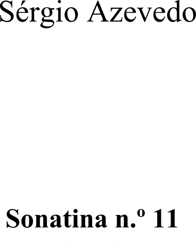 Sonatina No. 11 for Piano — Sérgio Azevedo