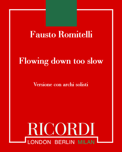 Flowing down too slow — Fausto Romitelli