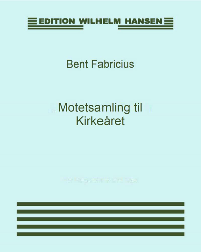 Motetsamling til Kirkeåret — Bent Fabricius-Bjerre