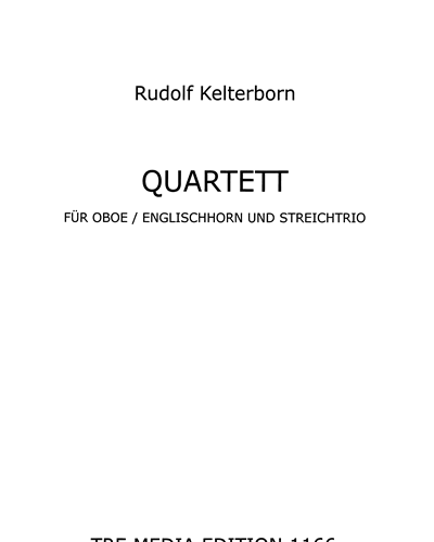 Quartet for Oboe/English Horn and String Trio — Rudolf Kelterborn