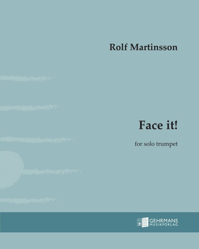 Face it! — Rolf Martinsson