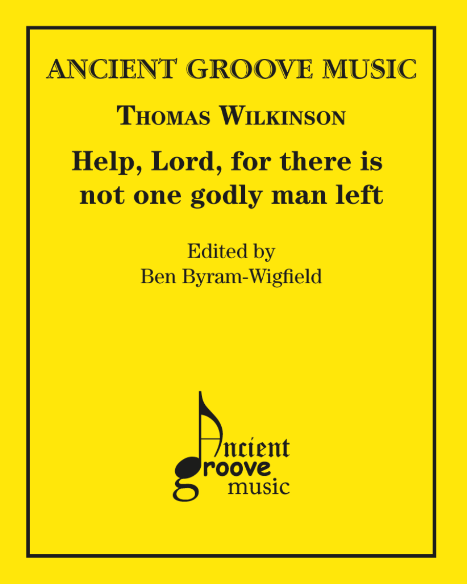 Help, Lord, for there is not one godly man left — Thomas Wilkinson