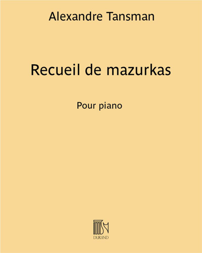 Recueil de mazurkas — Alexandre Tansman