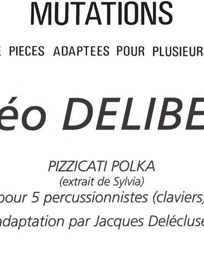 Pizzicati Polka (from 'Sylvia') — 德里布