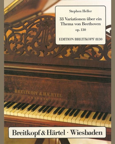 33 Variations on a Theme by Ludwig van Beethoven, op. 130 — Stephen Heller