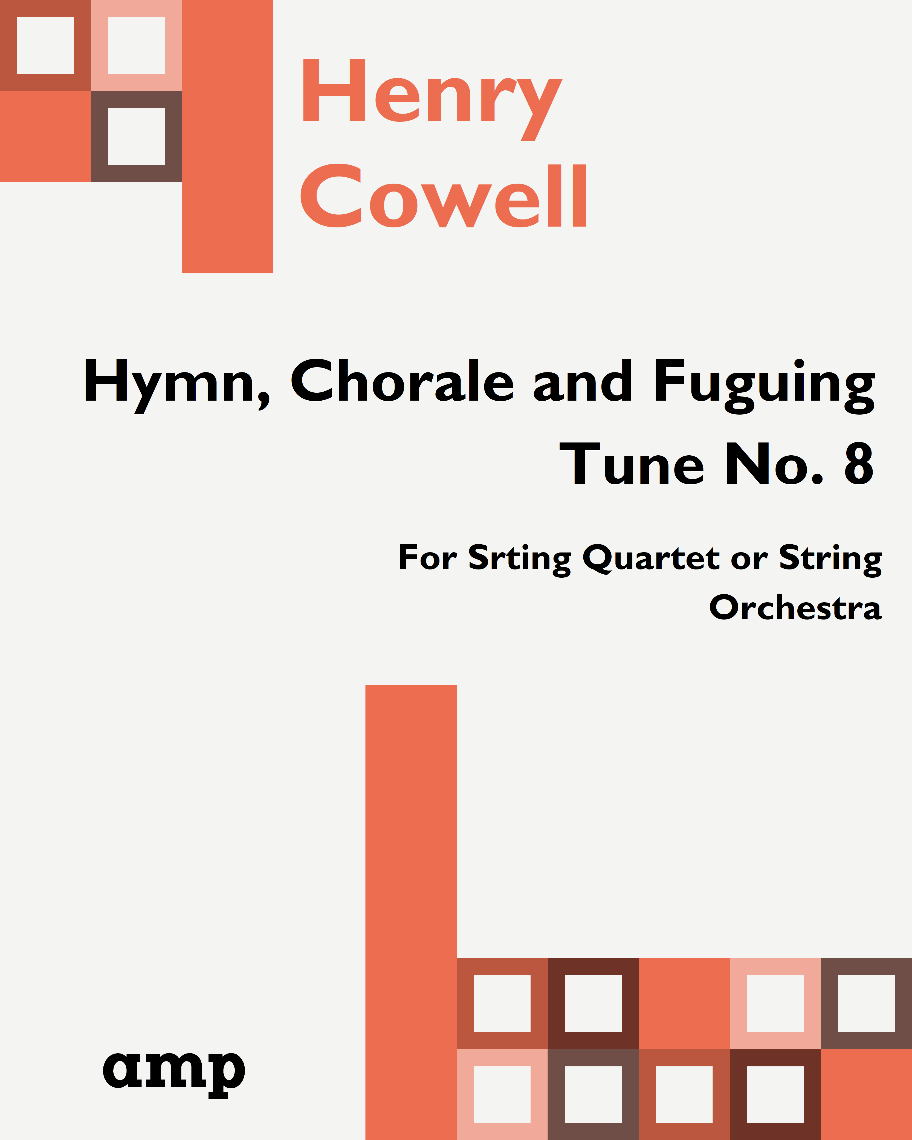 Hymn, Chorale and Fuguing Tune No. 8 — 亨利·考埃尔