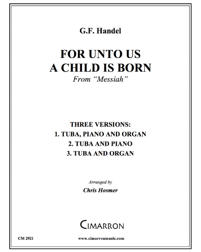 For Unto Us A Child Is Born (from 'Messiah') — 亨德尔